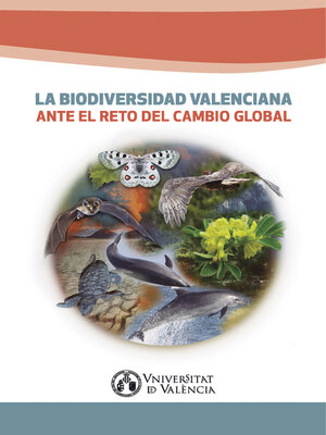 cover image of La biodiversidad valenciana ante el reto del cambio global